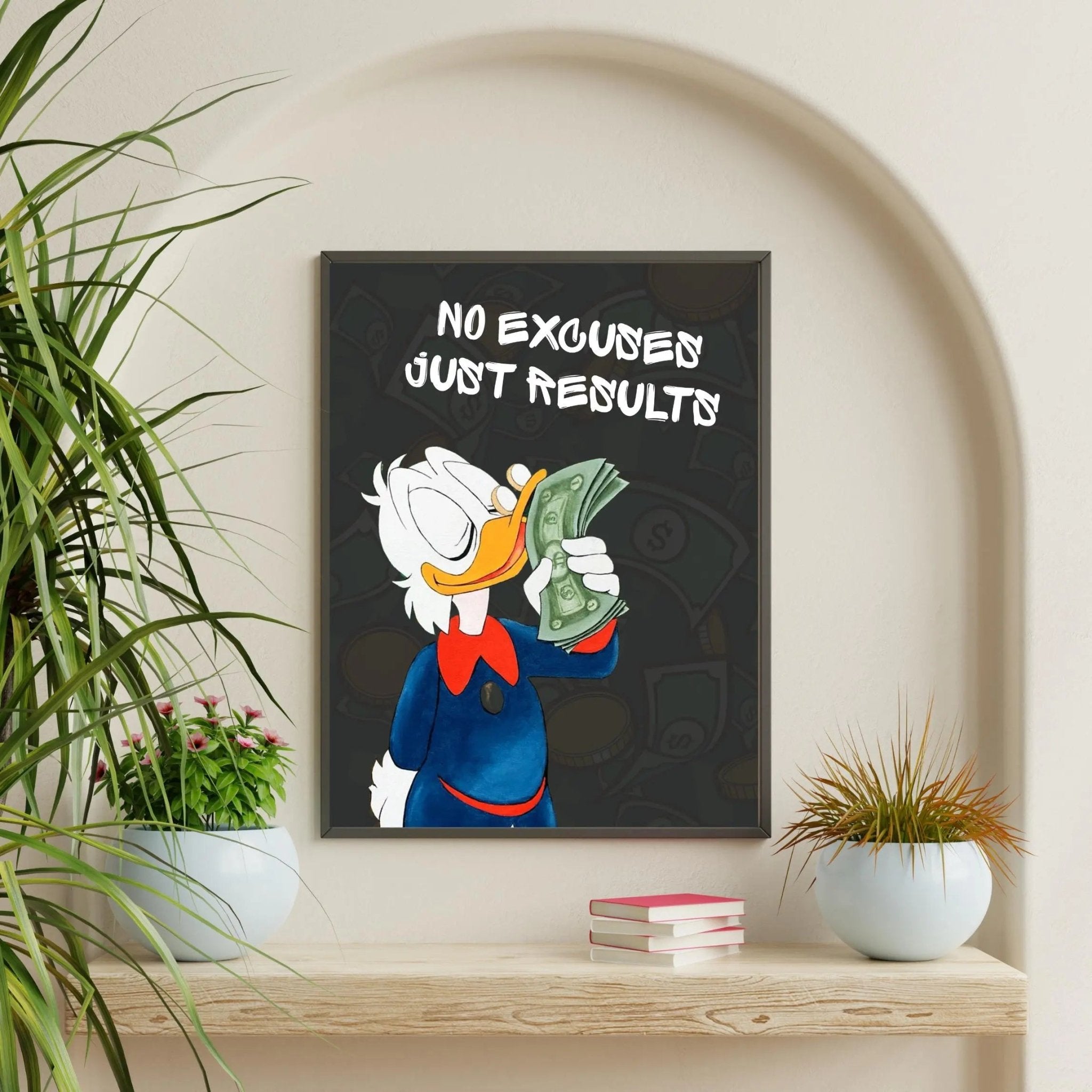 No Excuses, Just Results poster styled room photo 9