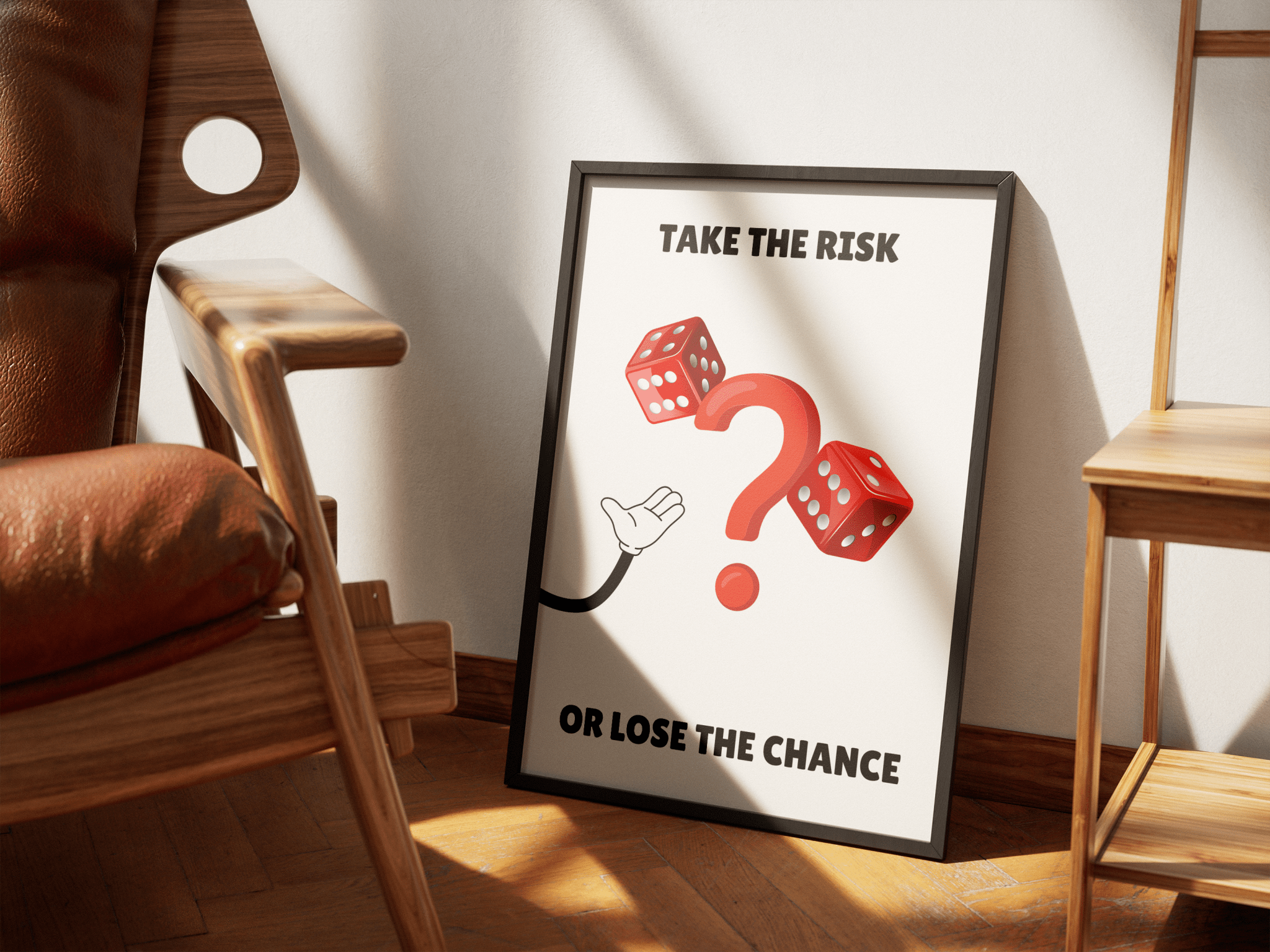 Take The Risk Or Lose The Chance poster styled room photo 4