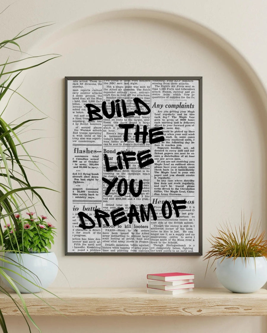 Build the Life You Dream Of poster styled room photo 3