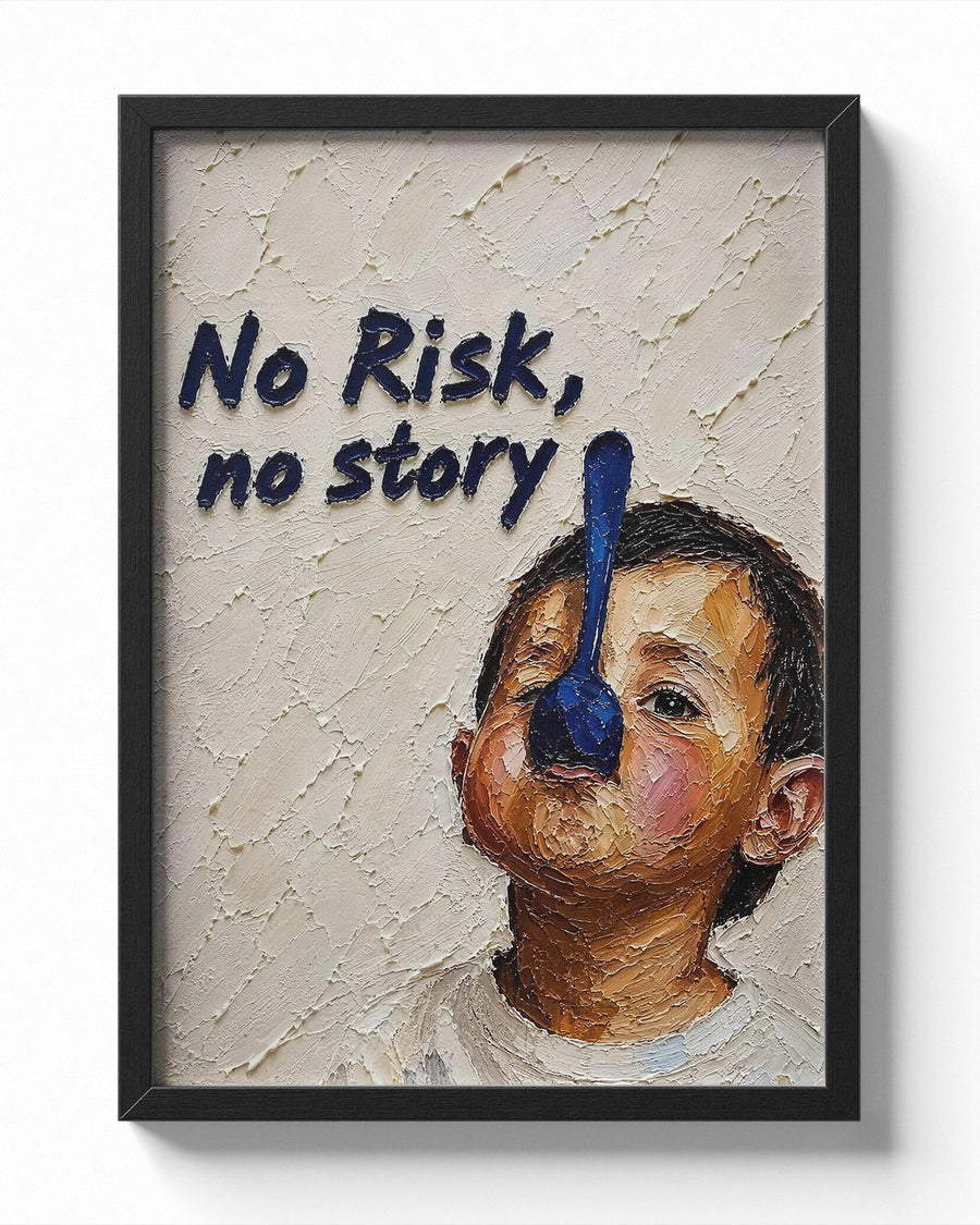 No Risk, No Story poster styled room photo 1
