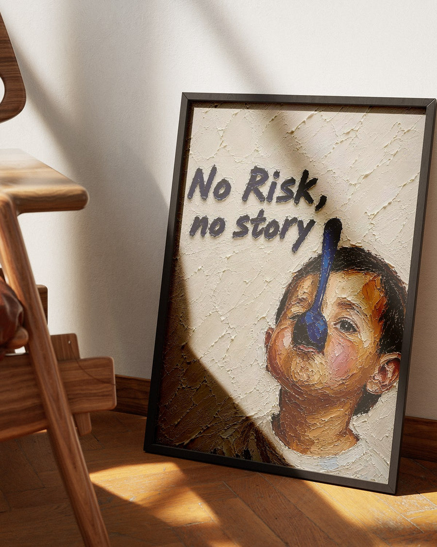 No Risk, No Story poster — Framory Prints
