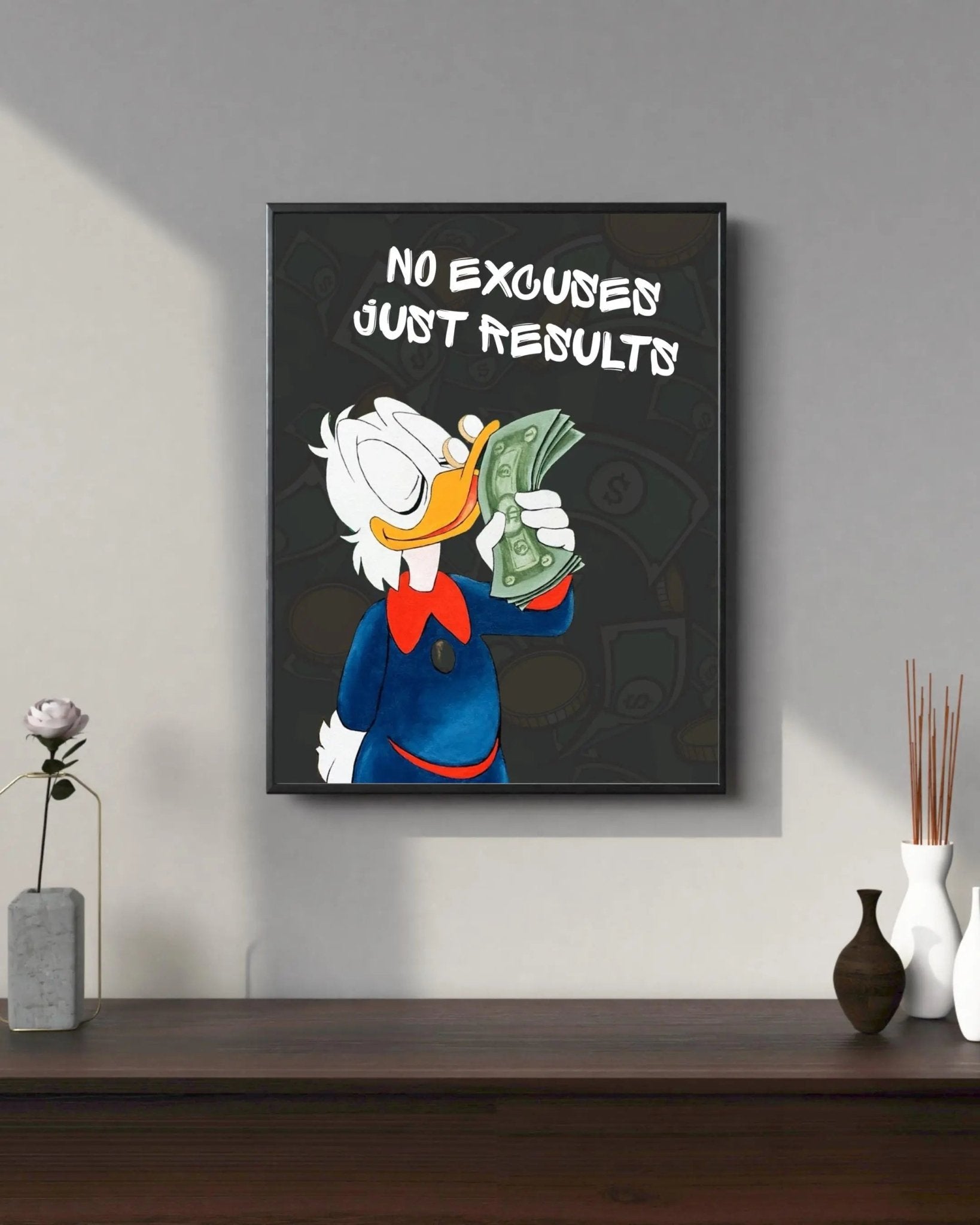 No Excuses, Just Results poster styled room photo 10
