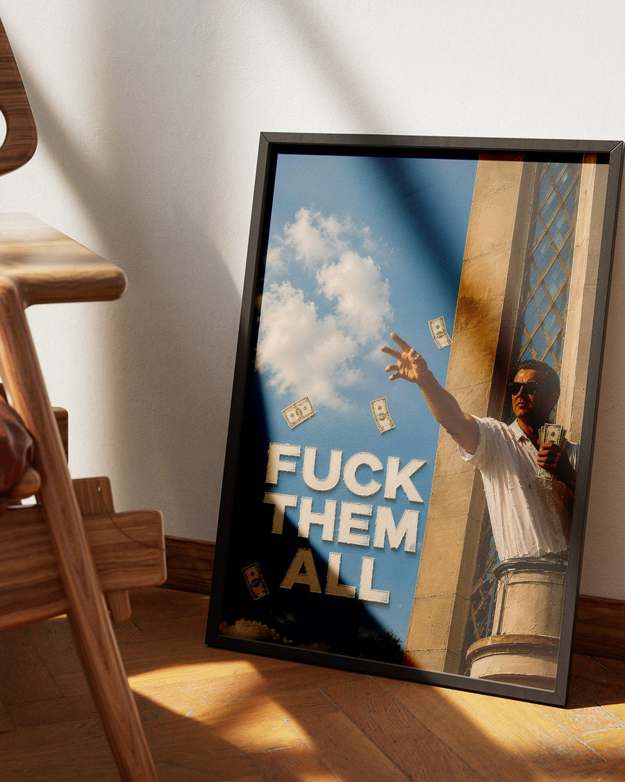 Fuck Them All poster — Framory Prints