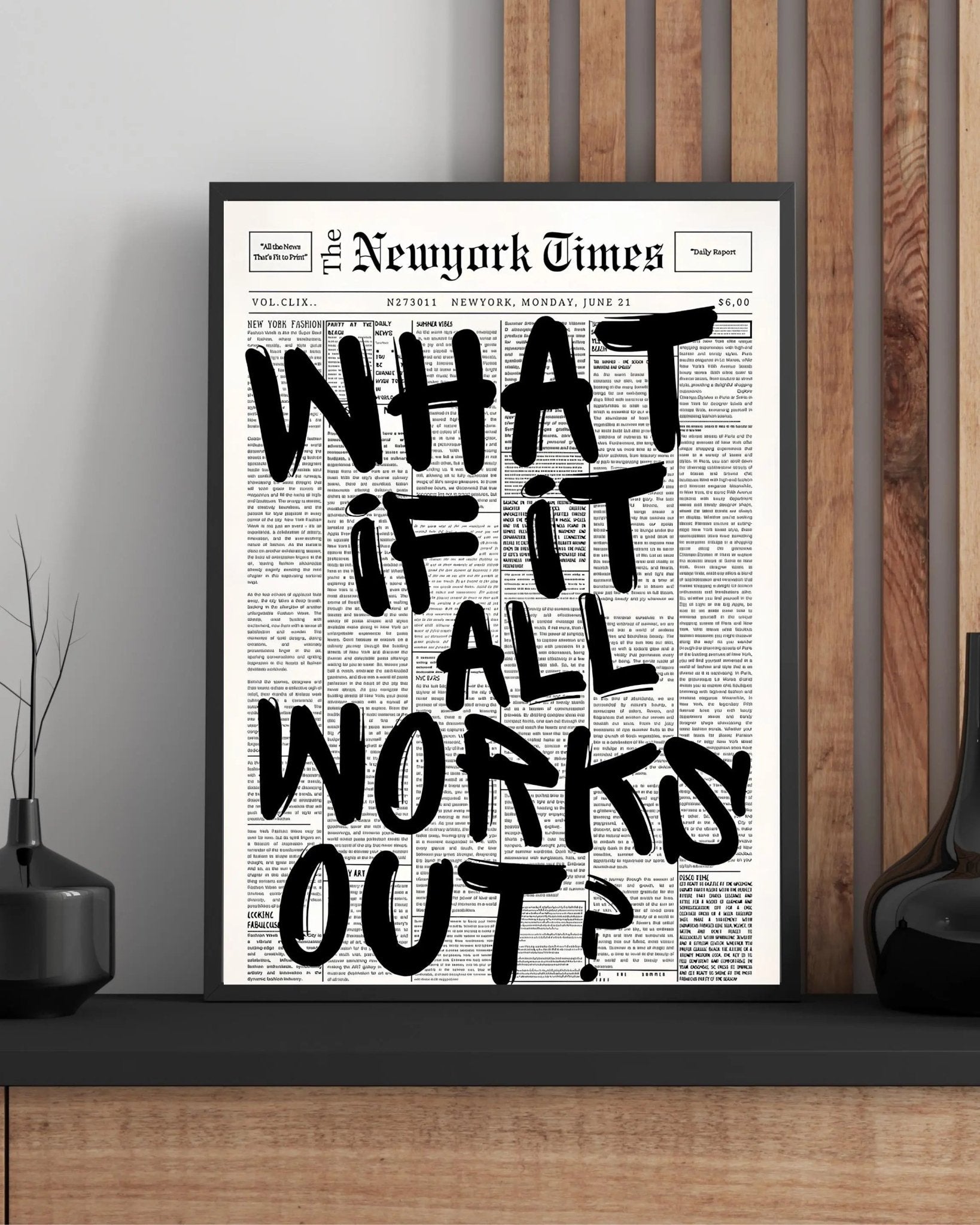 What if it all works out? poster styled room photo 9