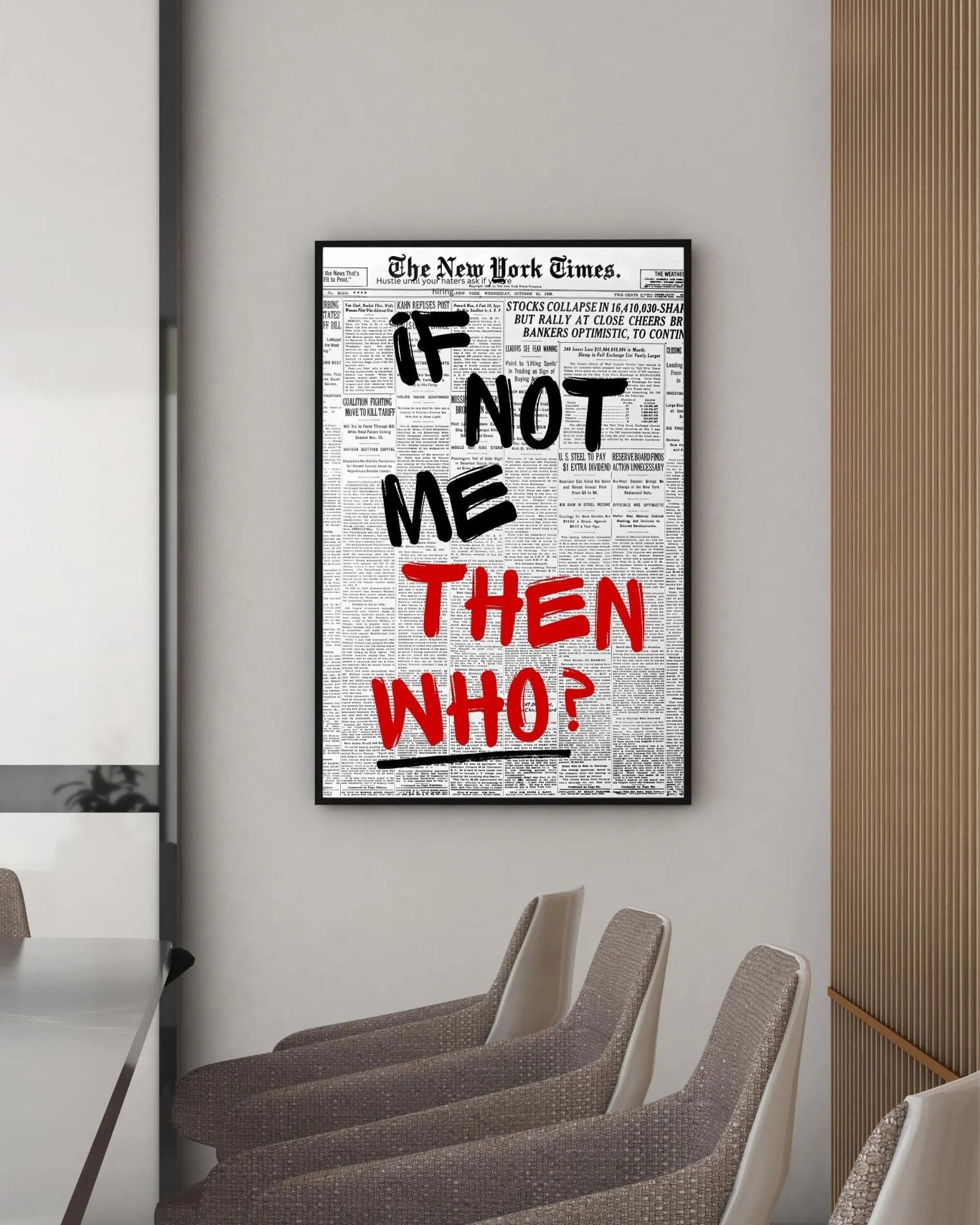 If Not Me, THEN WHO? poster styled room photo 7