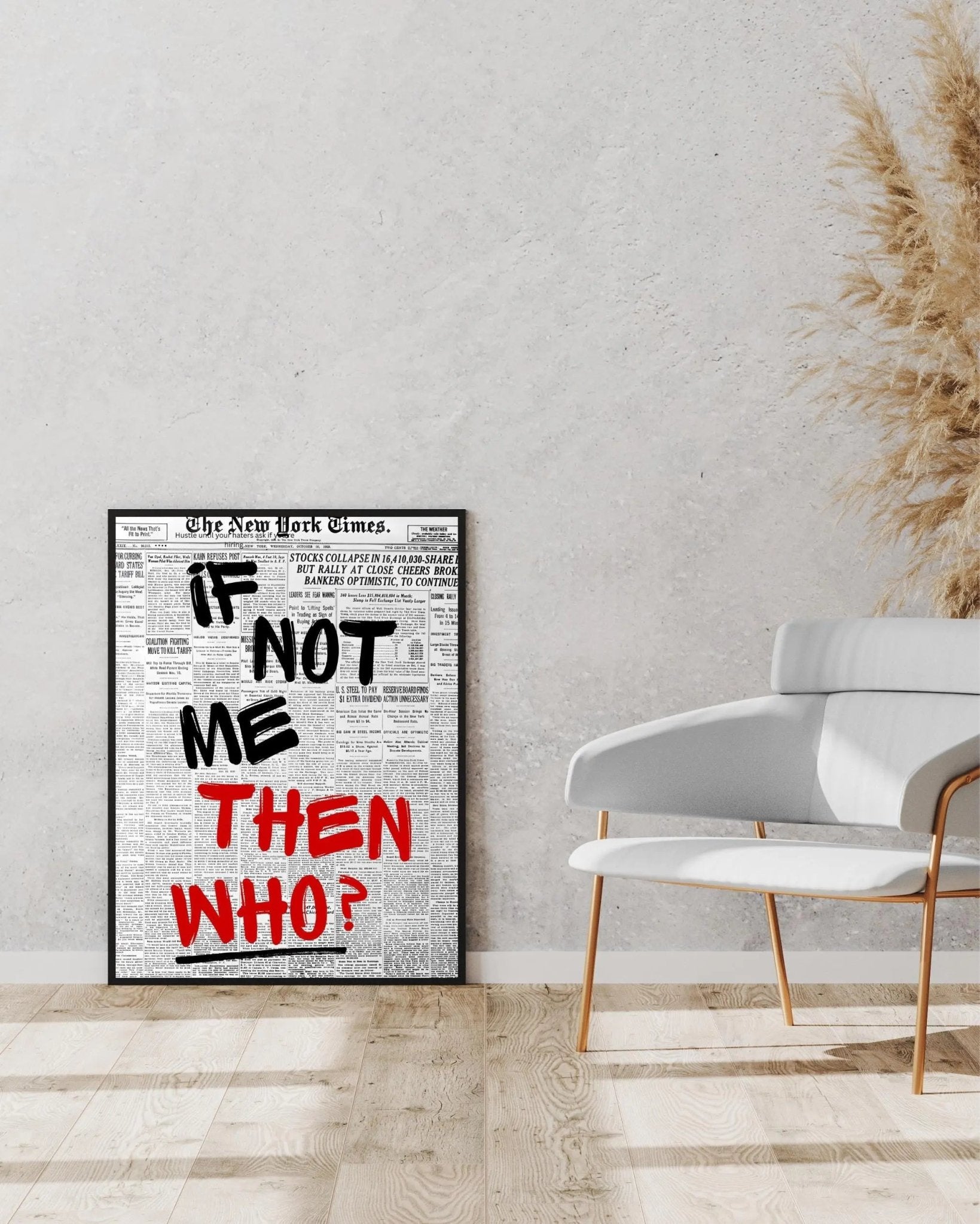 If Not Me, THEN WHO? poster styled room photo 4