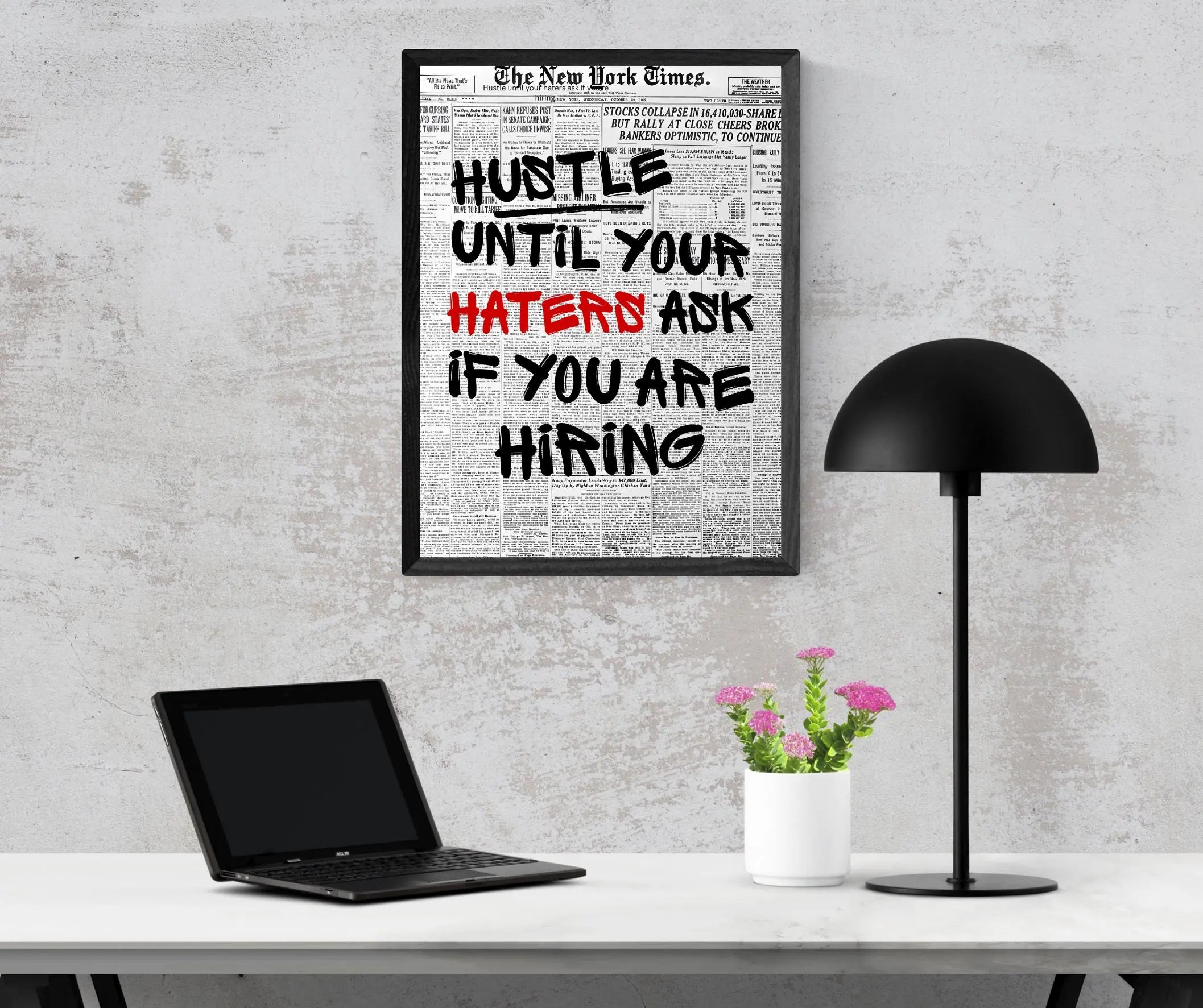 Hustle Until Your Haters Ask For Hiring Framory Prints