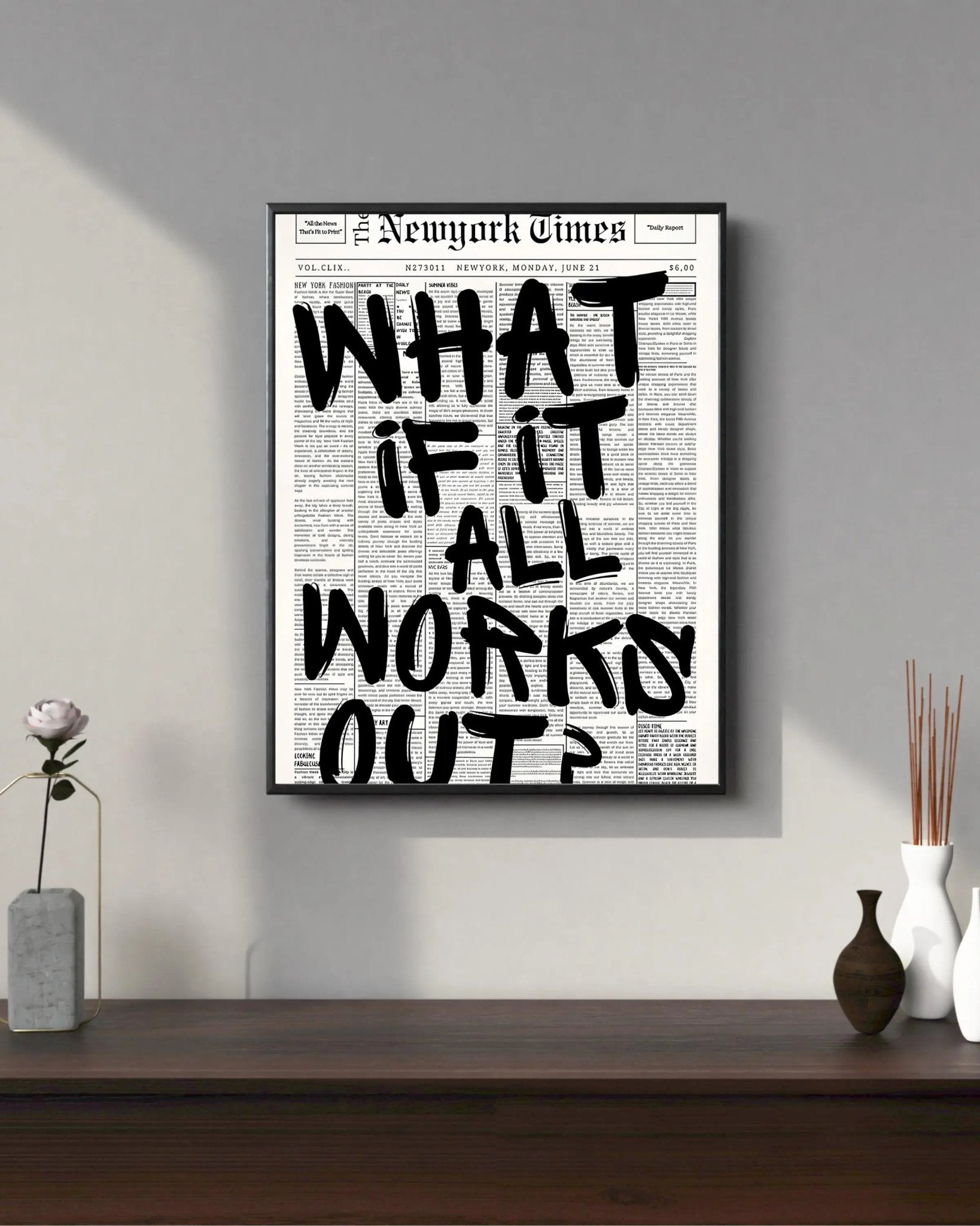 What if it all works out? poster styled room photo 5