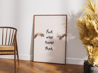 Fuck What People Think poster styled room photo 5