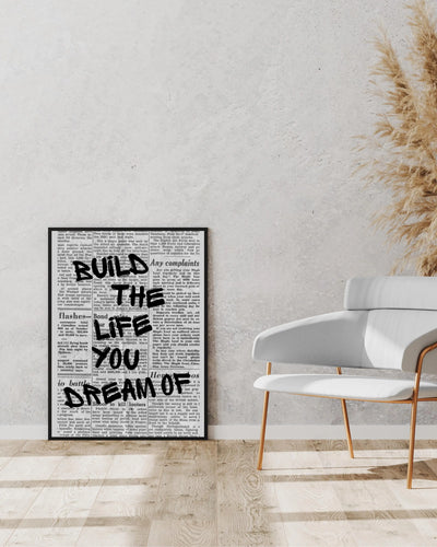 Build the Life You Dream Of Framory Prints