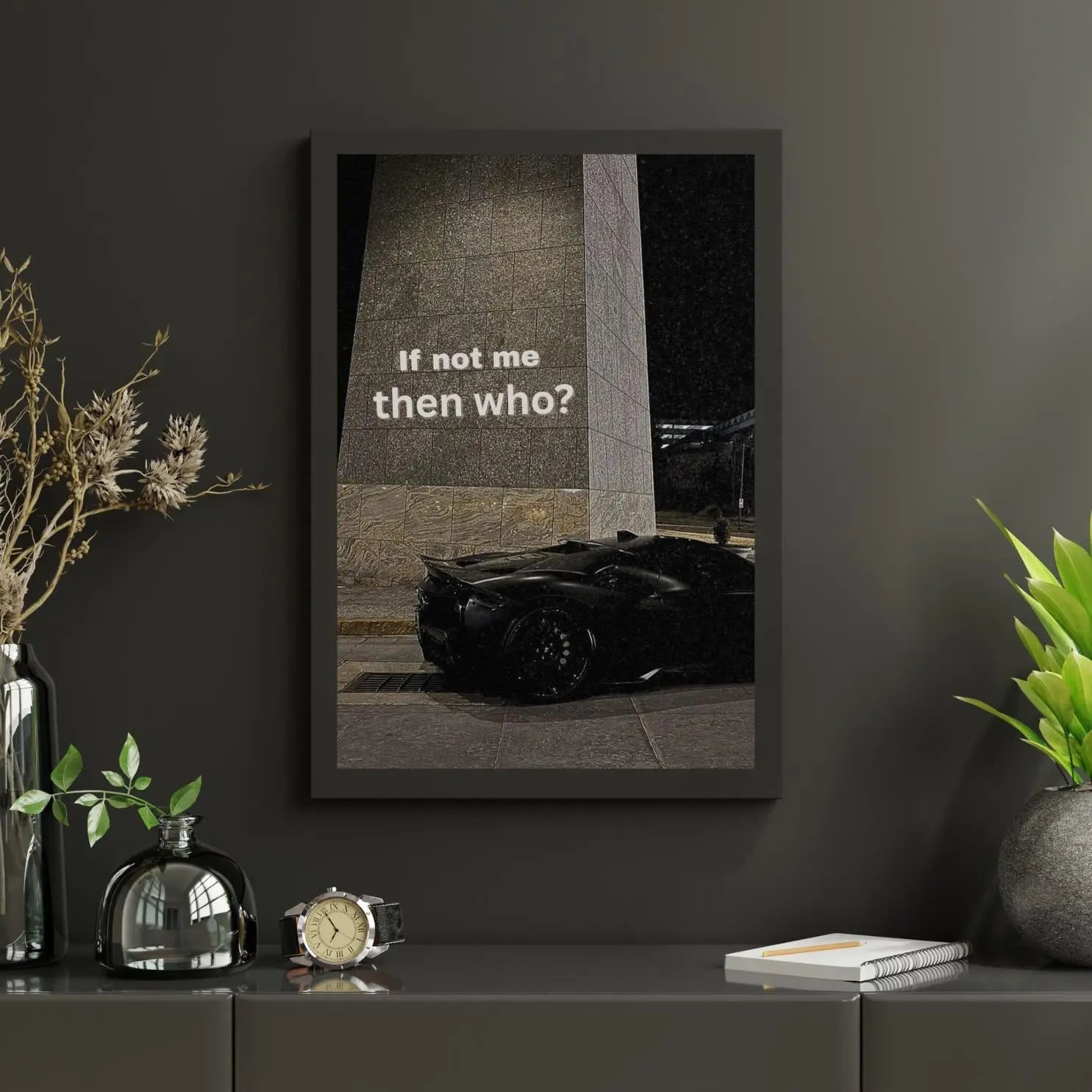 If not me then who? Framory Prints