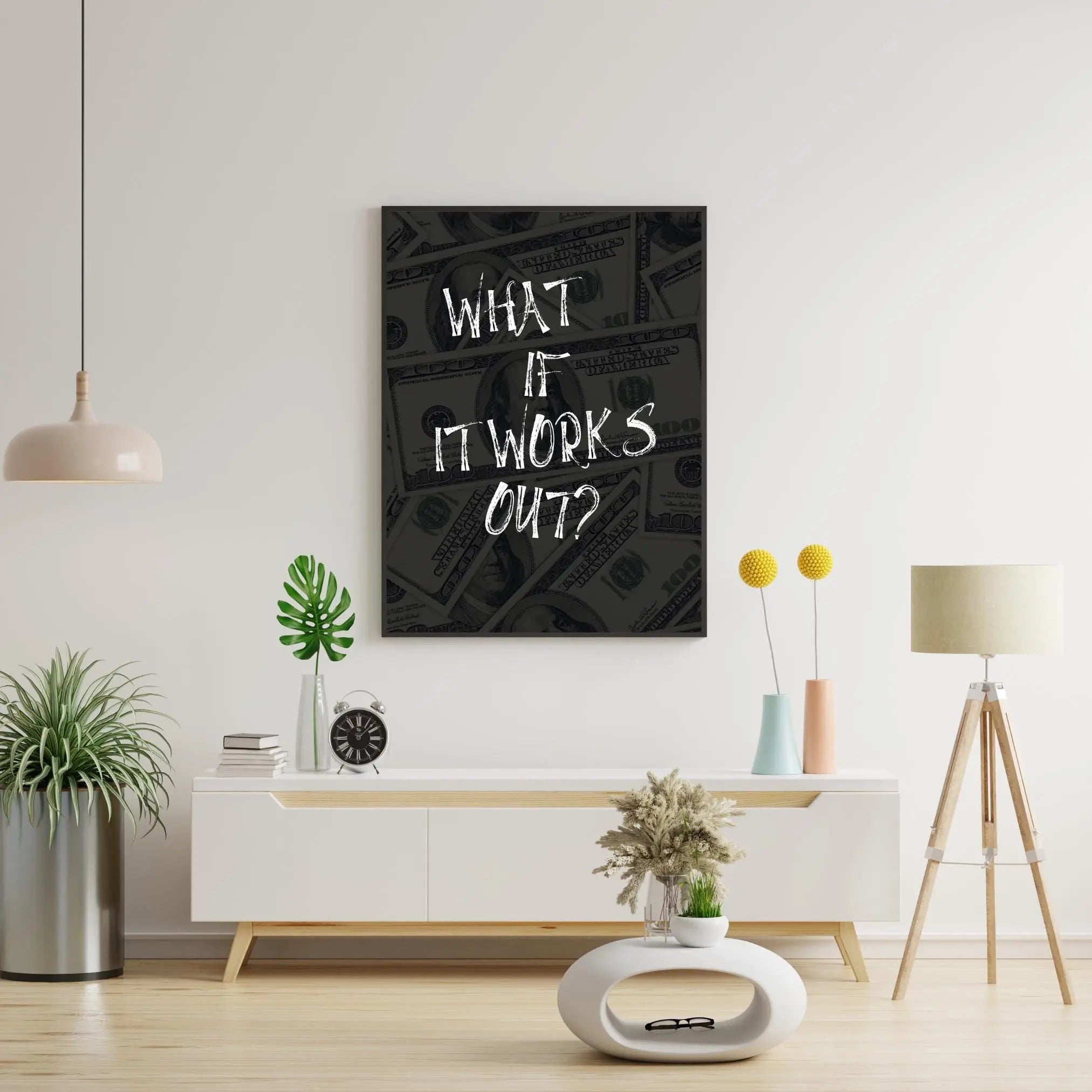 What if it all works out? 2 Framory Prints