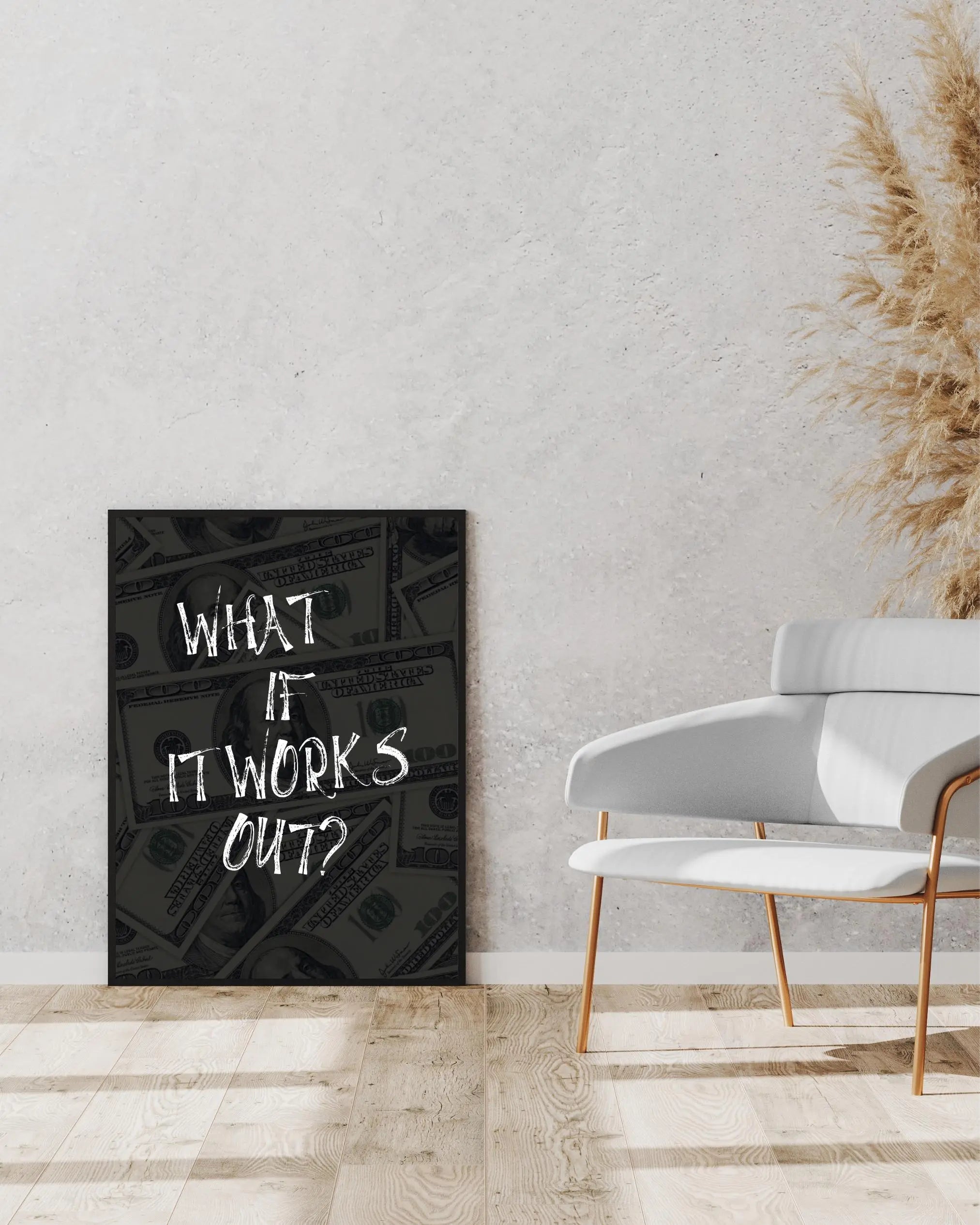 What if it all works out? 2 Framory Prints