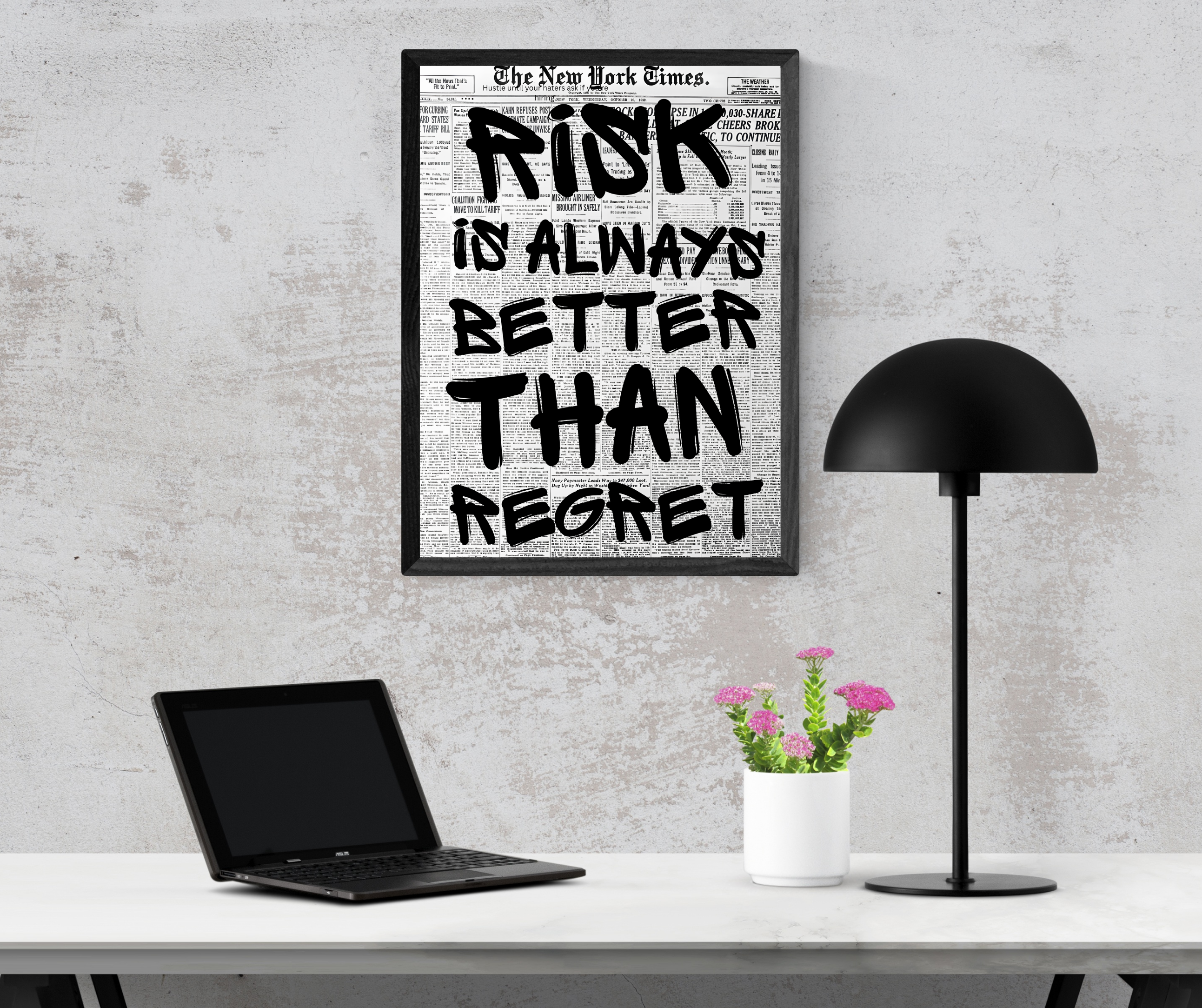 Risk is always better than regret