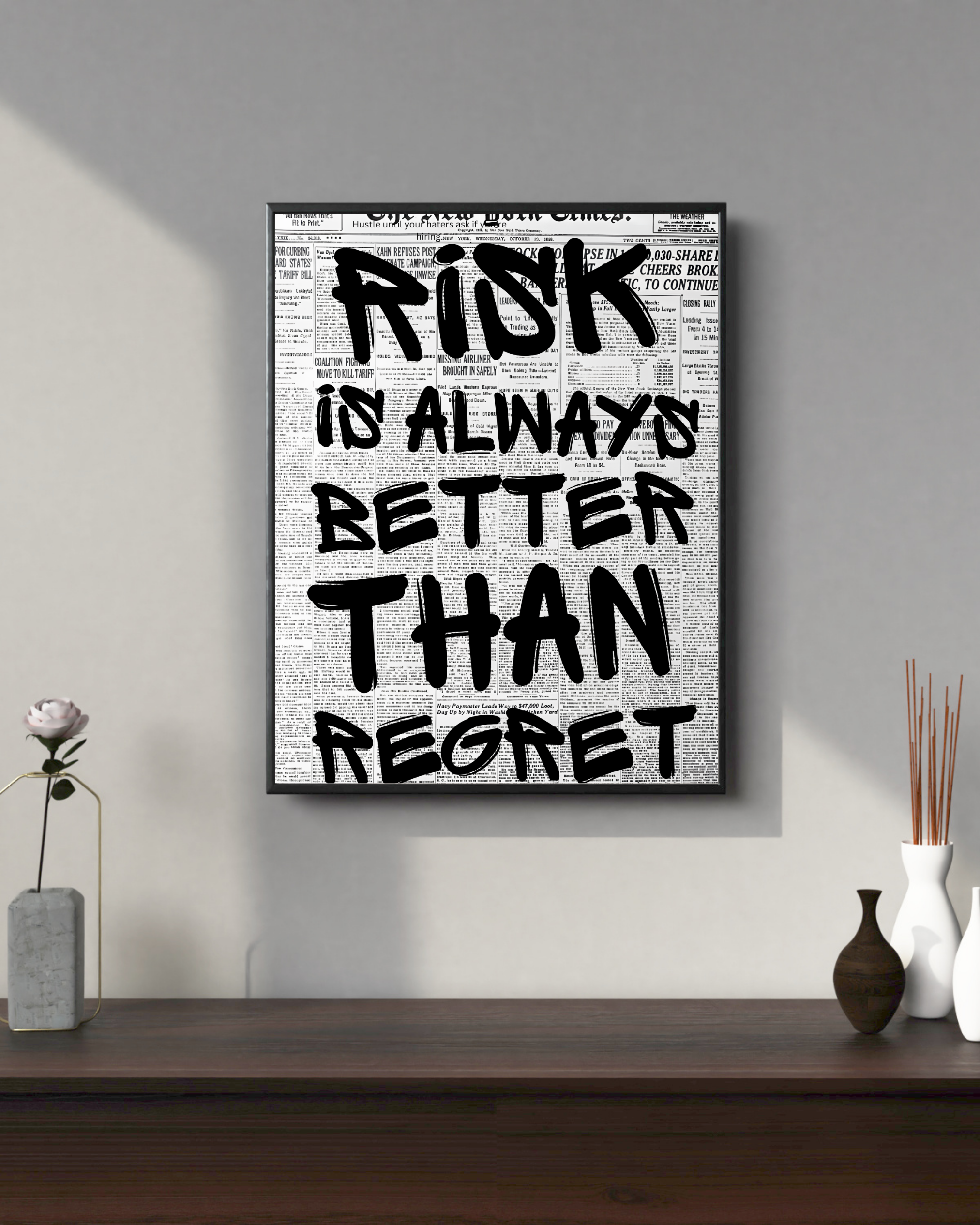 Risk is always better than regret