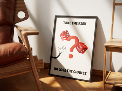 Take The Risk Or Lose The Chance