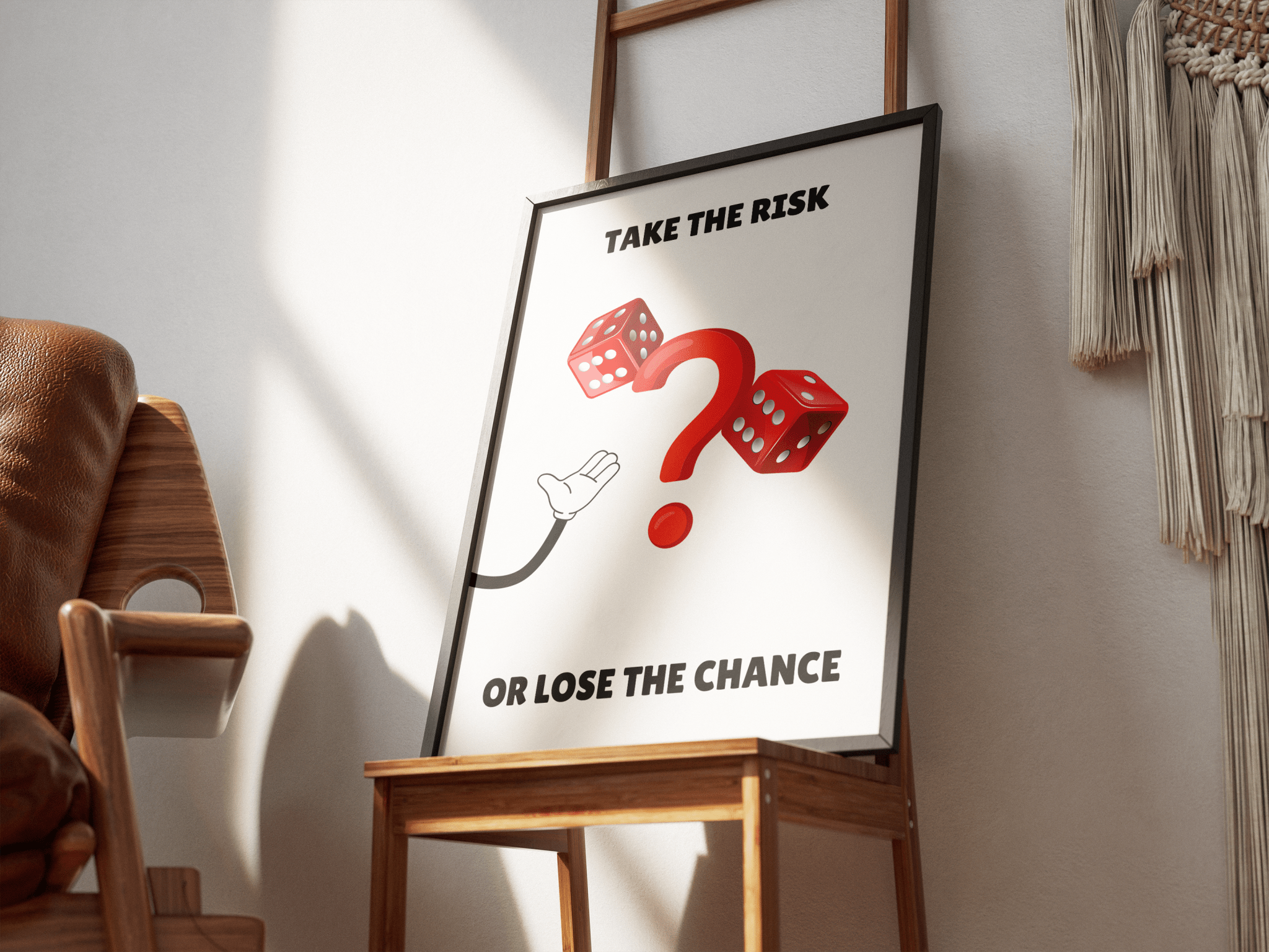 Take The Risk Or Lose The Chance poster styled room photo 5