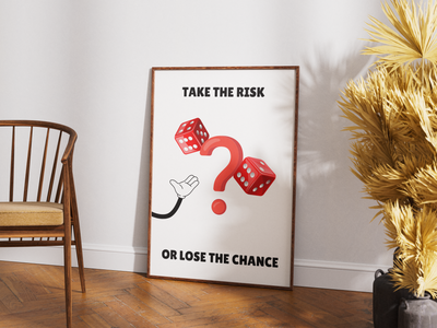 Take The Risk Or Lose The Chance