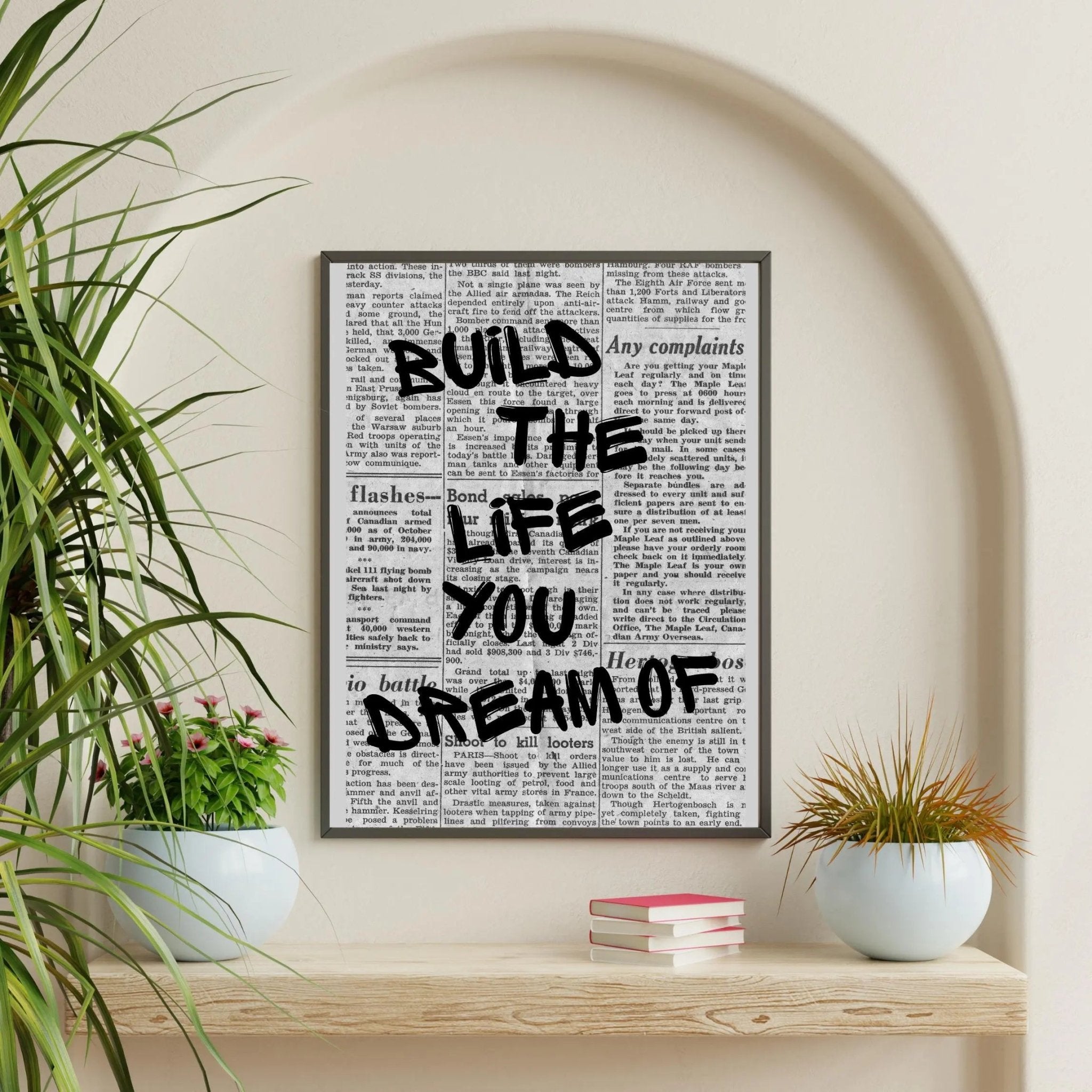 Build the Life You Dream Of poster styled room photo 3