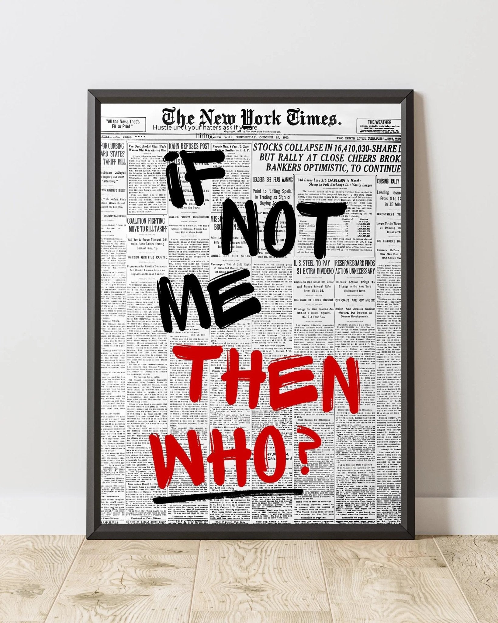If Not Me, THEN WHO? poster styled room photo 1