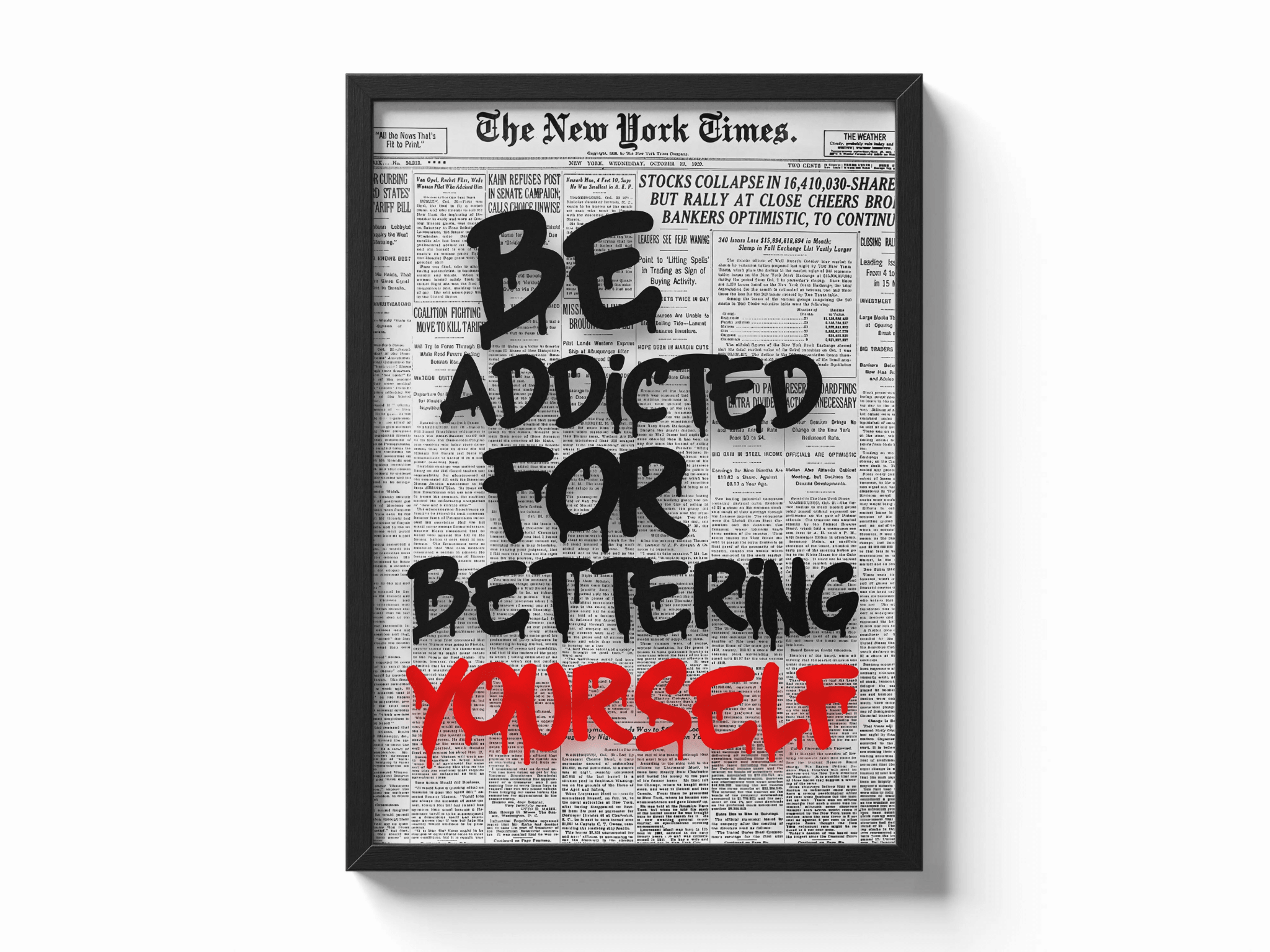 Be Addicted to Bettering Yourself poster — Framory Prints