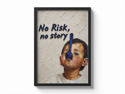 No Risk, No Story poster styled room photo 1