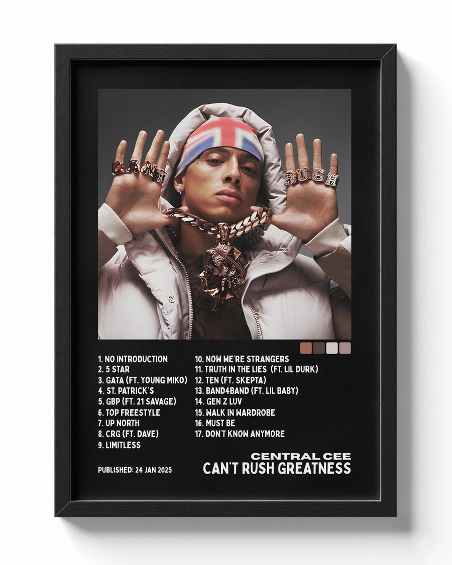 Can't Rush Greatness - Central Cee poster — Framory Prints