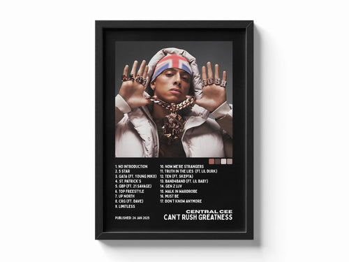 Can't Rush Greatness - Central Cee Framory Prints