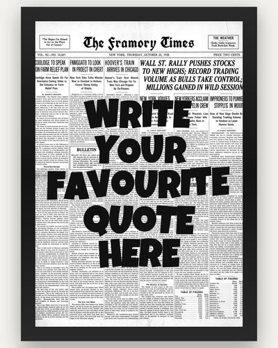 Custom Quote Poster - write your favourite quote, newspaper style, black frame