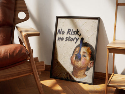 No Risk, No Story poster — Framory Prints