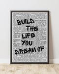 Build the Life You Dream Of Framory Prints