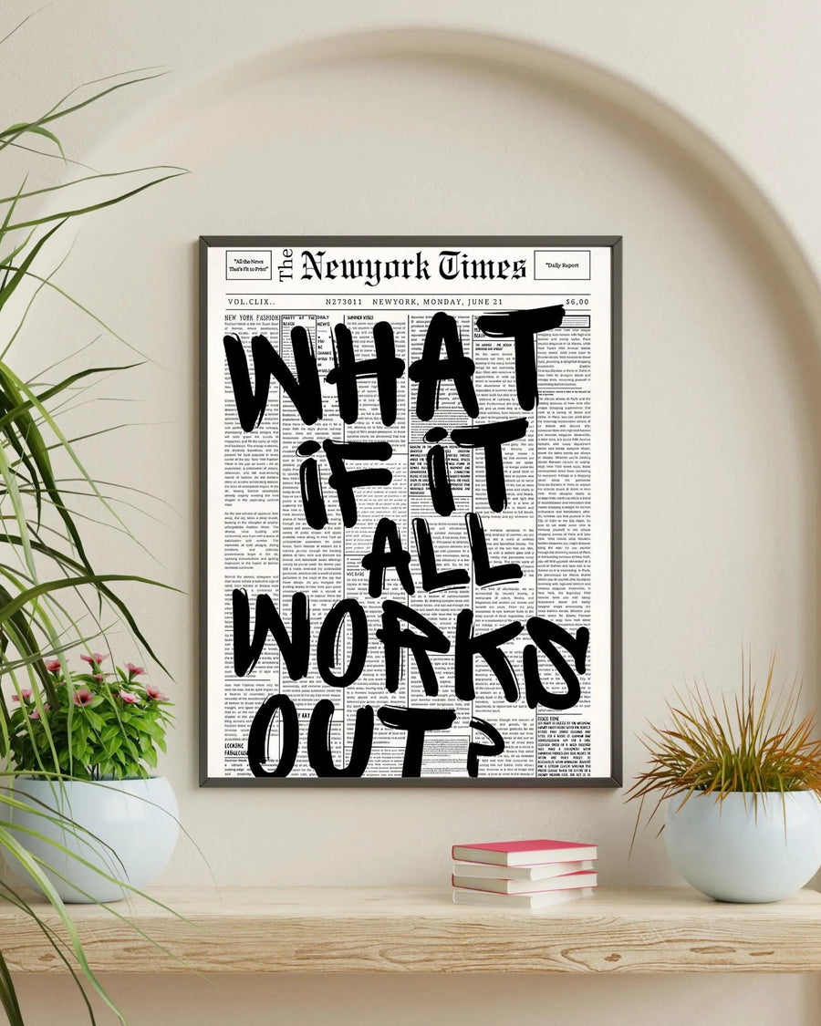 What if it all works out? poster styled room photo 6