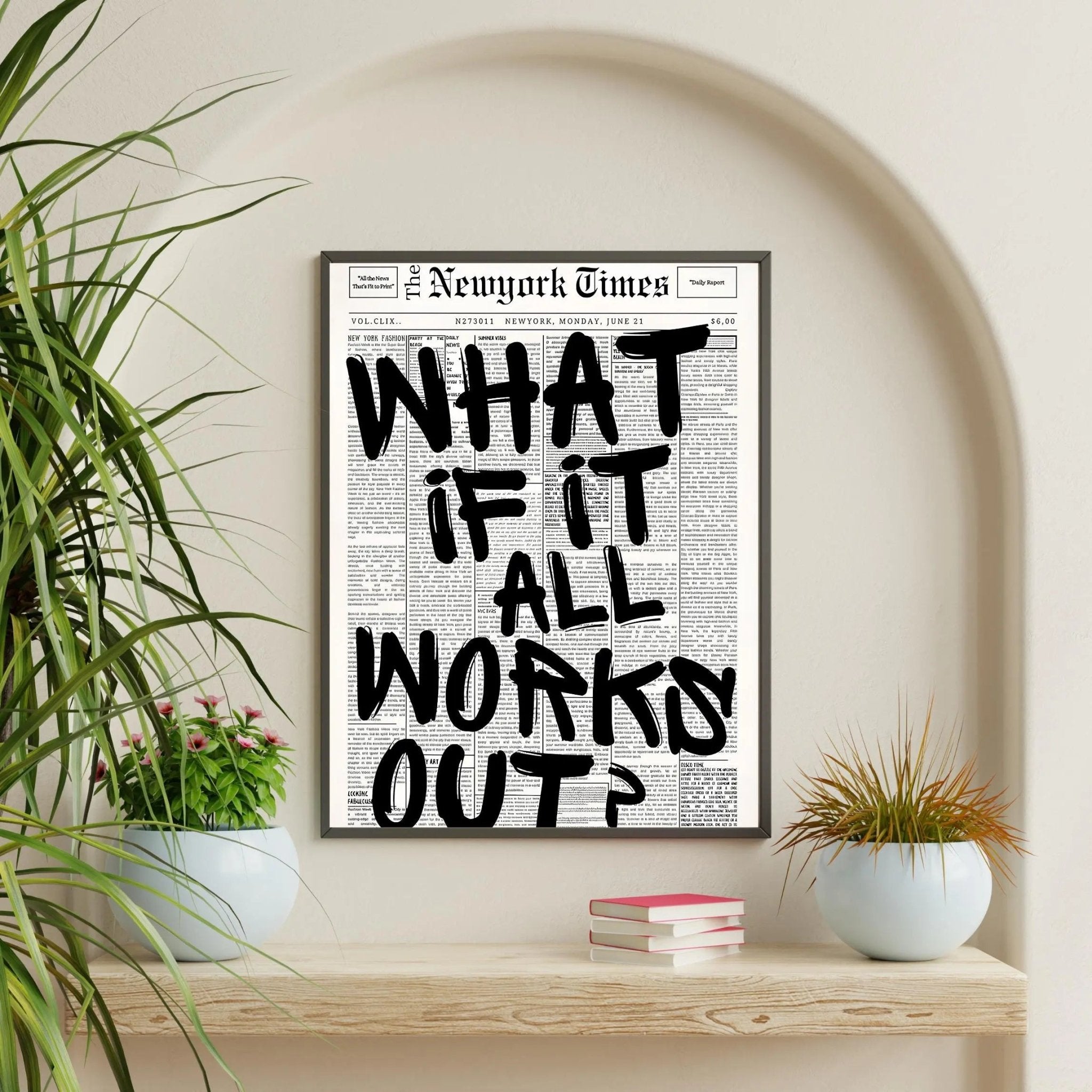 What if it all works out? poster styled room photo 6