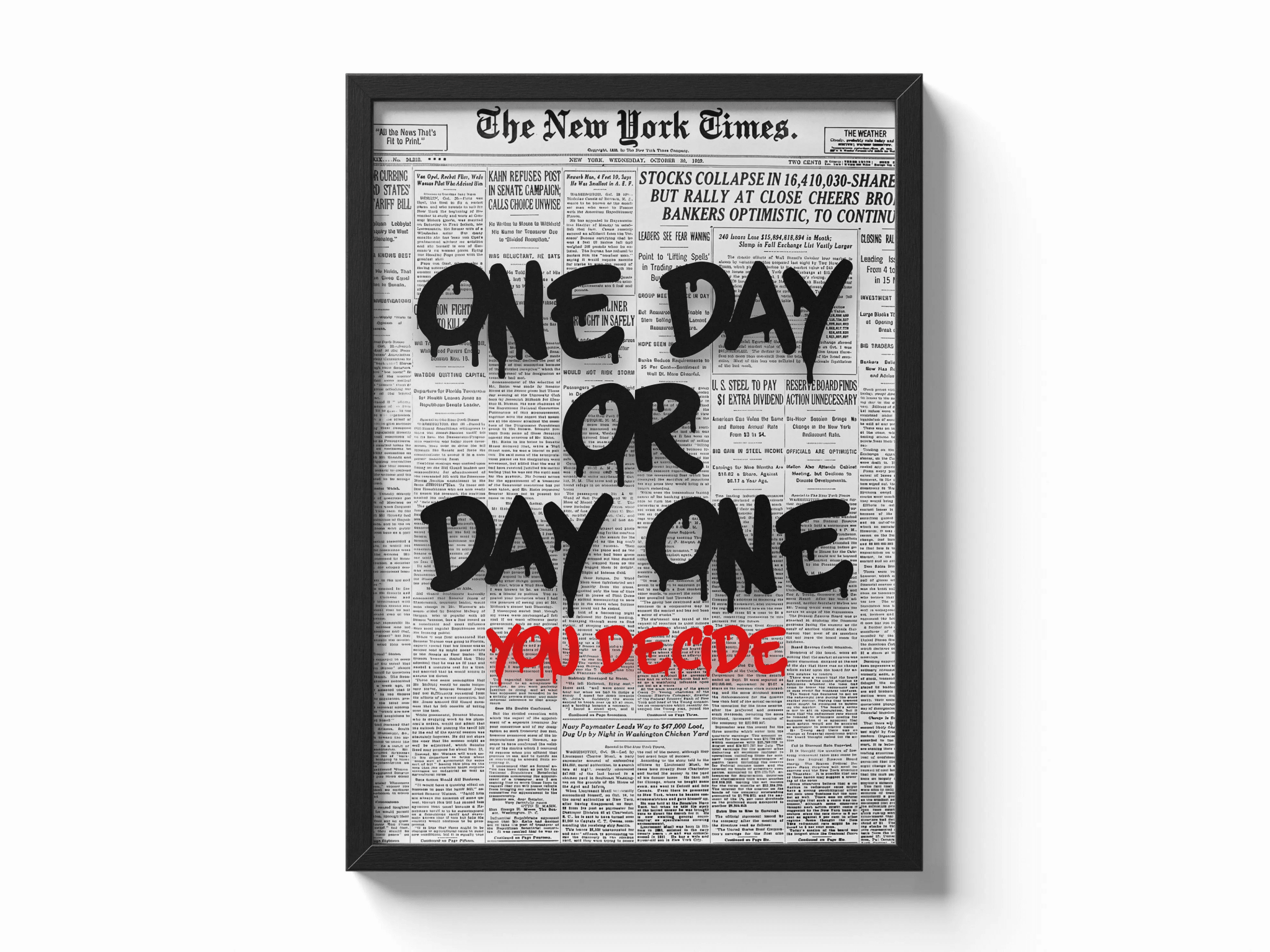 One Day or Day One - You Decide poster — Framory Prints
