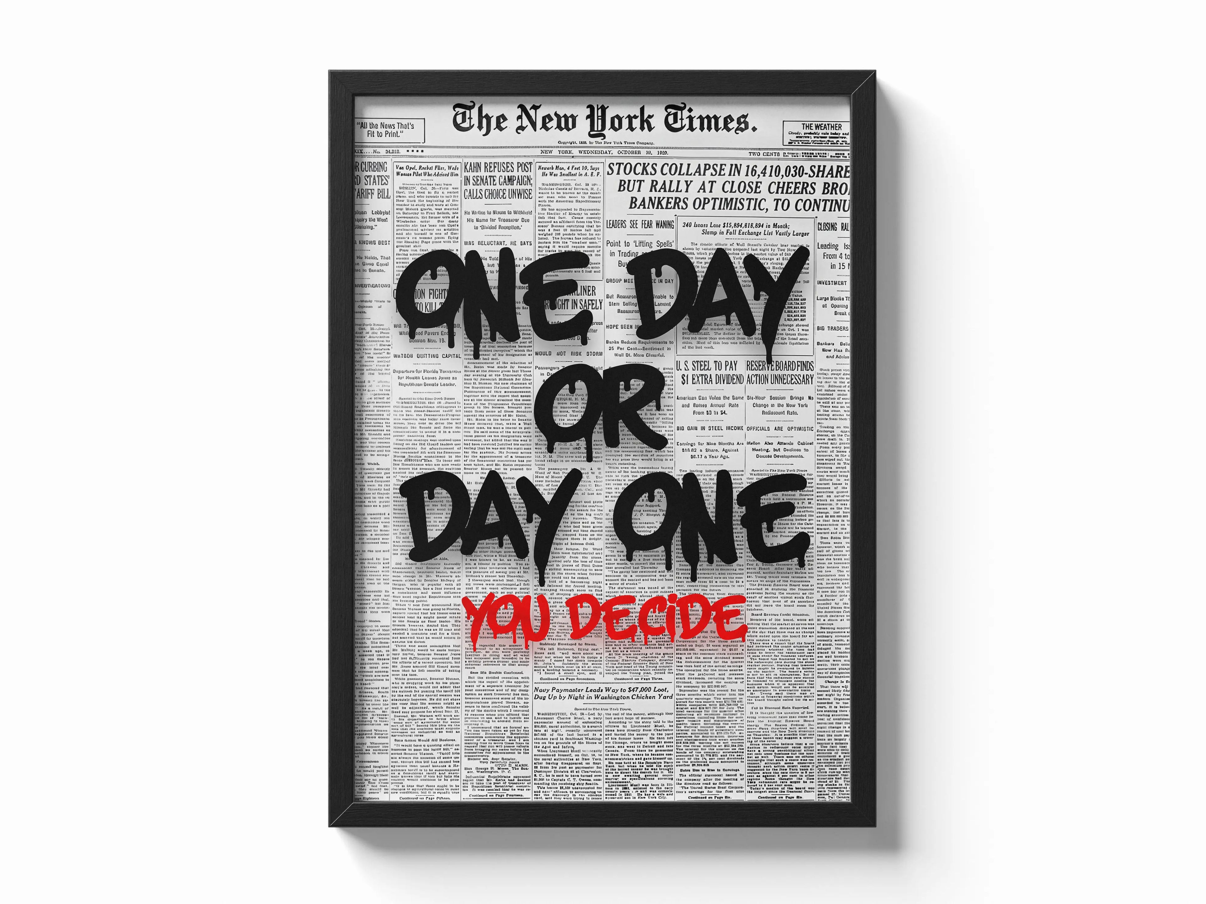 One Day or Day One - You Decide Framory Prints