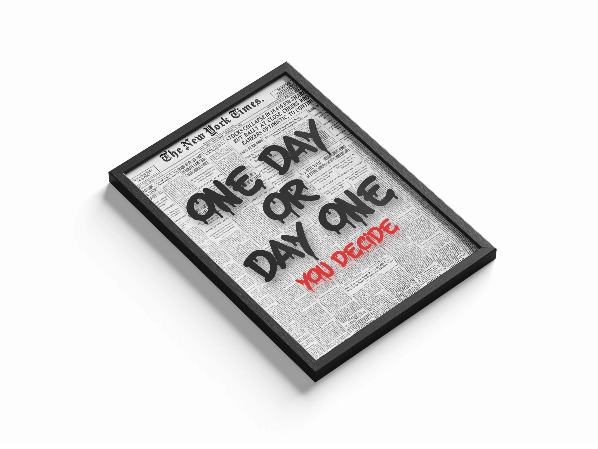 One Day or Day One - You Decide poster styled room photo 1