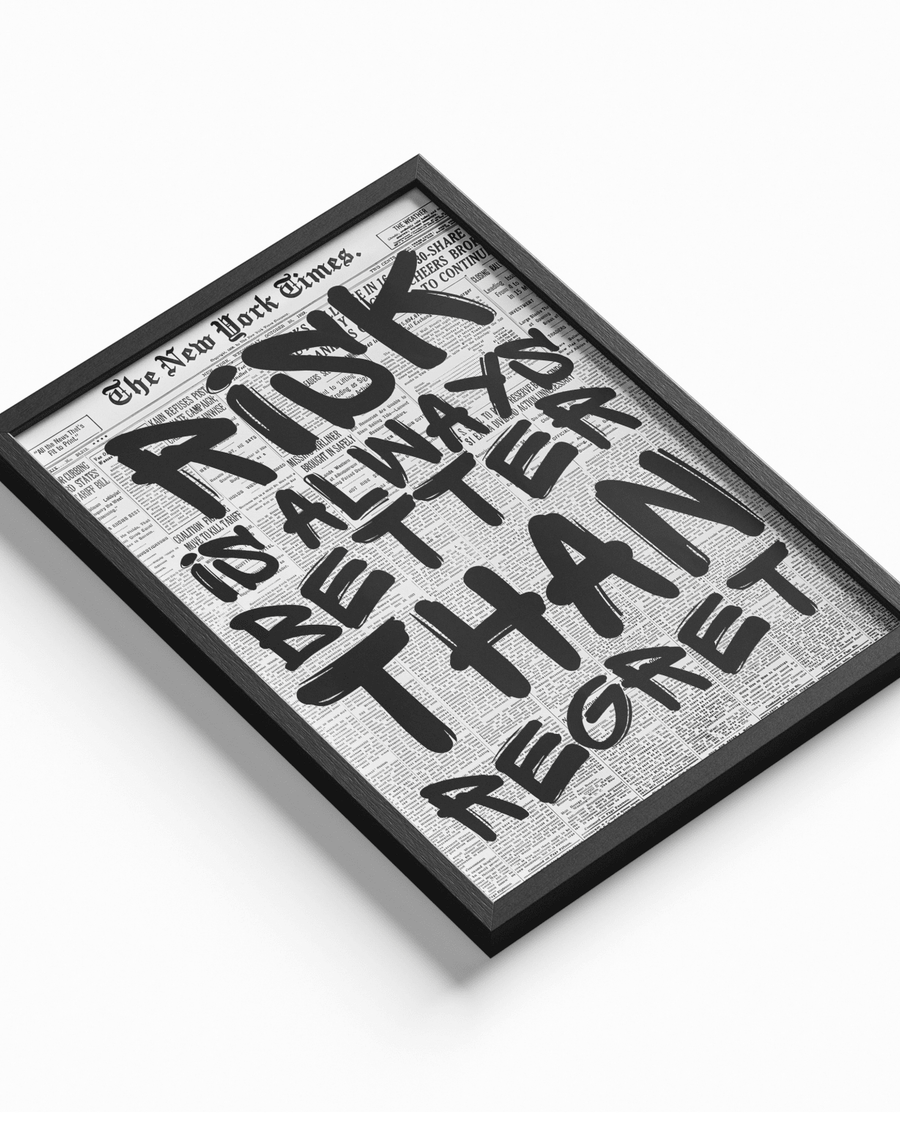 Risk is always better than regret poster design close-up