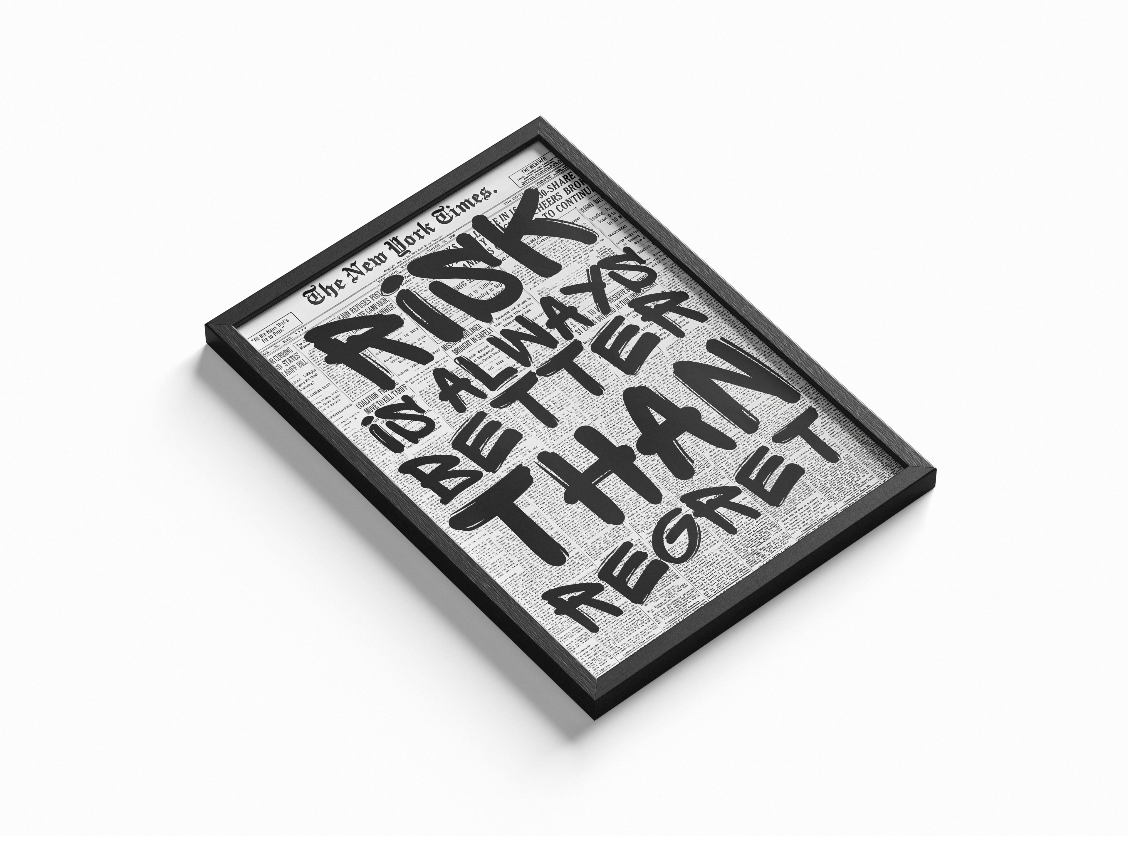 Risk is always better than regret