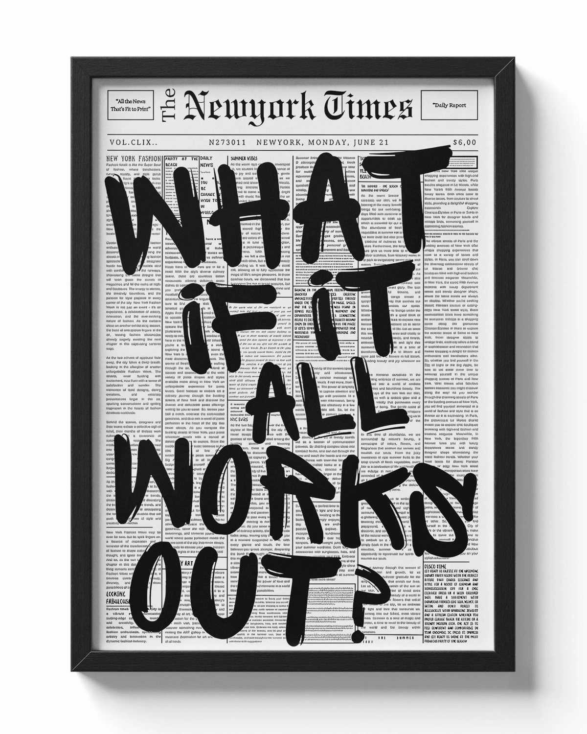 What if it all works out? poster — Framory Prints